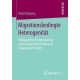 Migrationsbedingte Heterogenitat: Padagogische Professionalitat von Grundschullehrkraften im Umgang mit Vielfalt