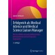 Erfolgreich als Medical Advisor und Medical Science Liaison Manager: Wie Sie effektiv wissenschaftliche Daten kommunizieren und mit Experten kooperieren