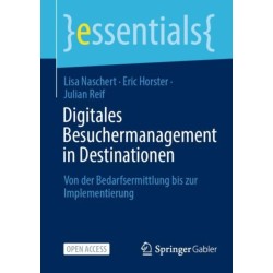 Digitales Besuchermanagement in Destinationen: Von der Bedarfsermittlung bis zur Implementierung