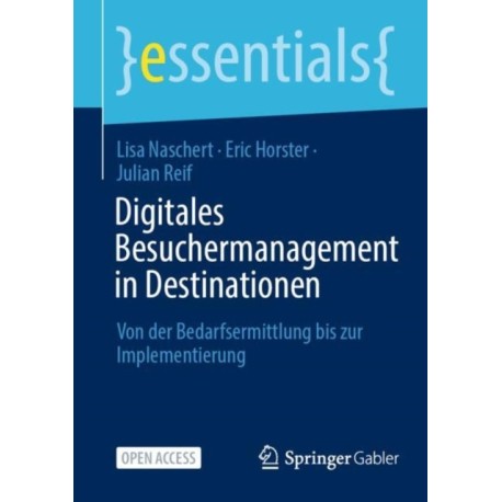 Digitales Besuchermanagement in Destinationen: Von der Bedarfsermittlung bis zur Implementierung