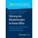 Fuhrung von Mitarbeitenden im Home Office: Umgang mit dem Heimarbeitsplatz aus psychologischer und okonomischer Perspektive