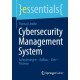 Cybersecurity Management System: Anforderungen – Aufbau – Ziele – Prozesse