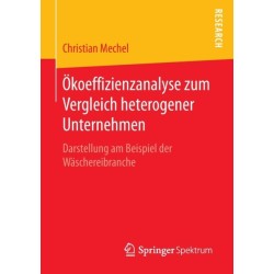 Okoeffizienzanalyse zum Vergleich heterogener Unternehmen: Darstellung am Beispiel der Waschereibranche