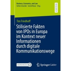 Stilisierte Fakten von IPOs in Europa im Kontext neuer Informationen durch digitale Kommunikationswege