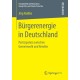 Burgerenergie in Deutschland: Partizipation zwischen Gemeinwohl und Rendite