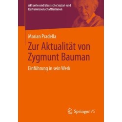 Zur Aktualitat von Zygmunt Bauman: Einfuhrung in sein Werk