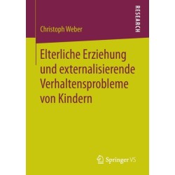 Elterliche Erziehung und externalisierende Verhaltensprobleme von Kindern