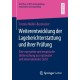 Weiterentwicklung der Lageberichterstattung und ihrer Prufung: Eine normative und empirische Untersuchung aus nationaler und internationaler Sicht