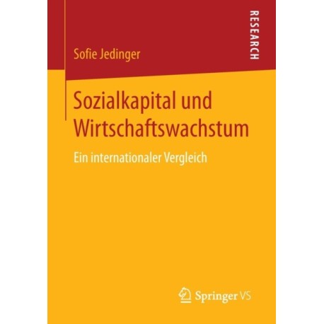 Sozialkapital und Wirtschaftswachstum: Ein internationaler Vergleich