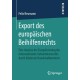Export des europaischen Beihilfenrechts: Eine Analyse der Europaisierung des internationalen Subventionsrechts durch bilaterale Handelsabkommen