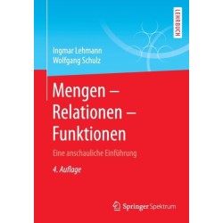 Mengen – Relationen – Funktionen: Eine anschauliche Einfuhrung
