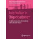Interkultur in Organisationen: Zur kommunikativen Konstruktion interkultureller Teams