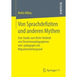Von Sprachdefiziten und anderen Mythen: Eine Studie zum Nicht-Verbleib von Elementarpadagoginnen und -padagogen mit Migrationshintergrund