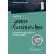 Latente Klassenanalyse: Eine anwendungsorientierte Einfuhrung mit R