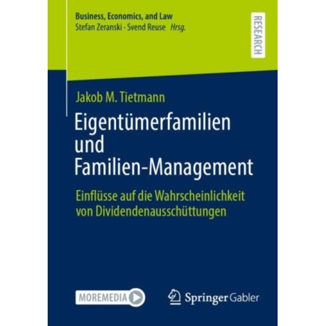 Eigentumerfamilien und Familien-Management: Einflusse auf die Wahrscheinlichkeit von Dividendenausschuttungen