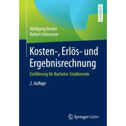 Kosten-, Erlos- und Ergebnisrechnung: Einfuhrung fur Bachelor-Studierende