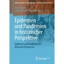 Epidemien und Pandemien in historischer Perspektive: Epidemics and Pandemics in Historical Perspective