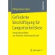 Geforderte Beschaftigung fur Langzeitarbeitslose: Integrationserleben am Rande der Arbeitsgesellschaft
