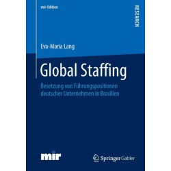 Global Staffing: Besetzung von Fuhrungspositionen deutscher Unternehmen in Brasilien