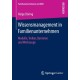 Wissensmanagement in Familienunternehmen