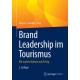 Brand Leadership im Tourismus: Mit starken Marken zum Erfolg