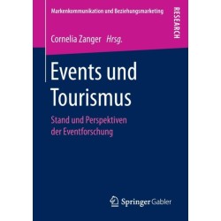 Events und Tourismus: Stand und Perspektiven der Eventforschung