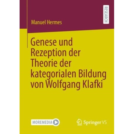 Genese und Rezeption der Theorie der kategorialen Bildung von Wolfgang Klafki