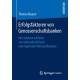 Erfolgsfaktoren von Genossenschaftsbanken: Eine Analyse auf Basis von Jahresabschlussen und regionalen Wirtschaftsdaten