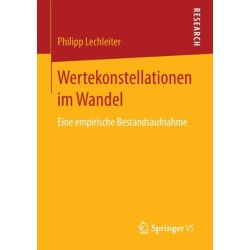 Wertekonstellationen im Wandel: Eine empirische Bestandsaufnahme