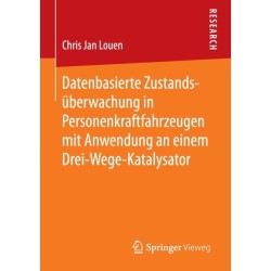 Datenbasierte Zustandsuberwachung in Personenkraftfahrzeugen mit Anwendung an einem Drei-Wege-Katalysator