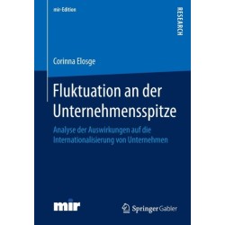 Fluktuation an der Unternehmensspitze: Analyse der Auswirkungen auf die Internationalisierung von Unternehmen