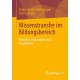 Wissenstransfer im Bildungsbereich: Konzepte, Erfahrungen und Perspektiven