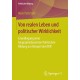 Von realen Leben und politischer Wirklichkeit: Grundlegung einer biographiebasierten Politischen Bildung am Beispiel der DDR