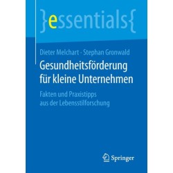 Gesundheitsforderung fur kleine Unternehmen: Fakten und Praxistipps aus der Lebensstilforschung