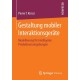 Gestaltung mobiler Interaktionsgerate: Modellierung fur intelligente Produktionsumgebungen