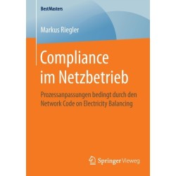 Compliance im Netzbetrieb: Prozessanpassungen bedingt durch den Network Code on Electricity Balancing