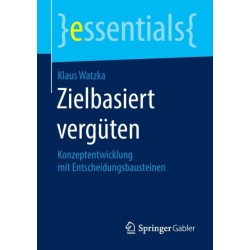 Zielbasiert verguten: Konzeptentwicklung mit Entscheidungsbausteinen