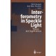 Interferometry in Speckle Light: Theory and Applications. Proceedings of the International Conference, 25-28 September 2000, Lausanne, Switzerland