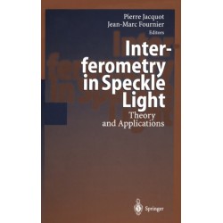 Interferometry in Speckle Light: Theory and Applications. Proceedings of the International Conference, 25-28 September 2000, Lausanne, Switzerland