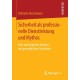 Sicherheit als professionelle Dienstleistung und Mythos: Eine soziologische Analyse der gewerblichen Sicherheit