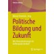 Politische Bildung und Zukunft: Wie Herausforderungen im Anthropozan denken?