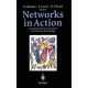 Networks in Action: Communication, Economics and Human Knowledge