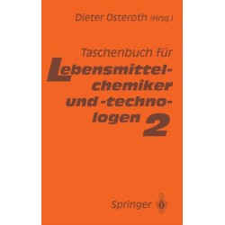 Taschenbuch Fa1/4r Lebensmittelchemiker Und -Technologen: Band 2