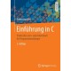 Einfuhrung in C: Praktisches Lern- und Arbeitsbuch fur Programmieranfanger