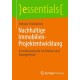 Nachhaltige Immobilien-Projektentwicklung: Schnelleinstieg fur Architekten und Bauingenieure