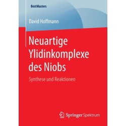 Neuartige Ylidinkomplexe des Niobs: Synthese und Reaktionen
