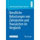 Berufliche Belastungen von Zahnarzten und Hausarzten im Vergleich