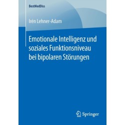 Emotionale Intelligenz und soziales Funktionsniveau bei bipolaren Storungen
