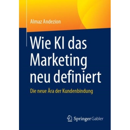Wie KI das Marketing neu definiert: Die neue Ara der Kundenbindung
