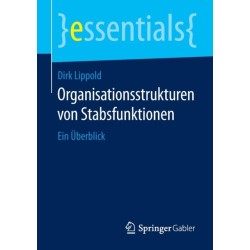 Organisationsstrukturen von Stabsfunktionen: Ein Uberblick